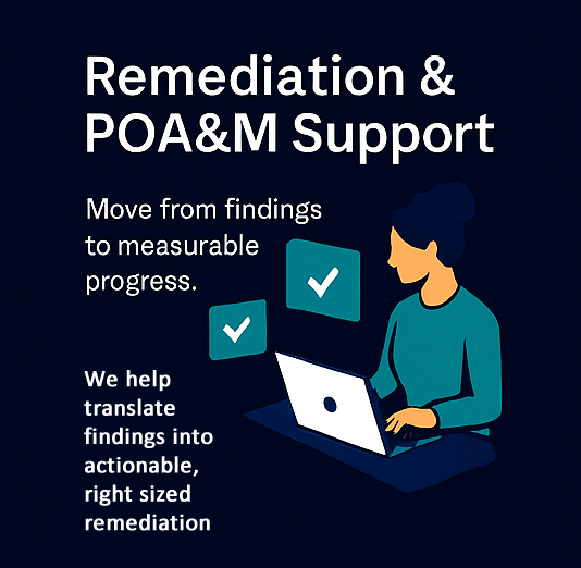 Remediation & POA&M Support